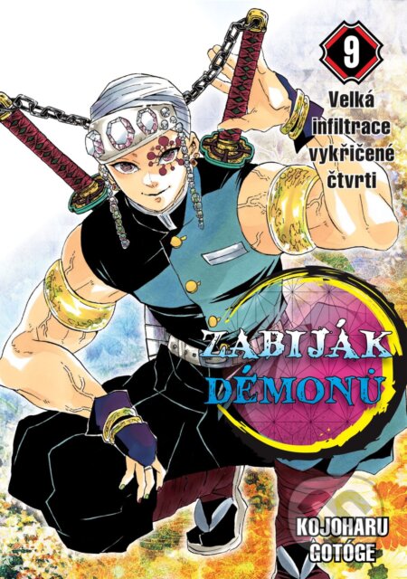 Zabiják démonů 9 - Velká infiltrace vykřičené čtvrti-Kojoharu Gotóge