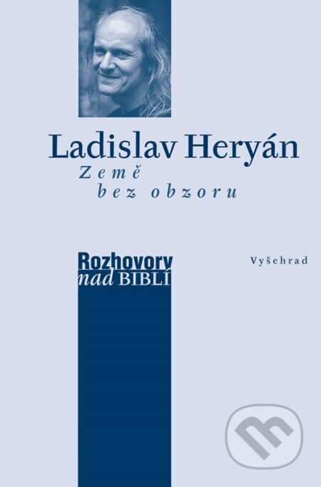 Země bez obzoru-Ladislav Heryán a Petr Vaďura