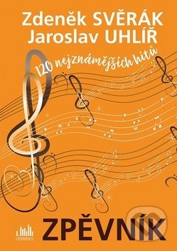 Zpěvník Zdeněk Svěrák a Jaroslav Uhlíř-Jaroslav Uhlíř a Zdeněk Svěrák