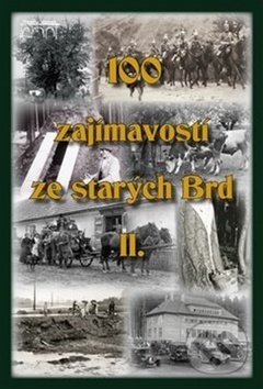 100 zajímavostí ze starých Brd II.-Jan Hajšman