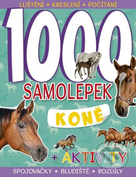 1000 samolepek – Koně-Autorský kolektiv