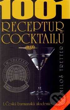 1001 receptur cocktailů-Miloš Tretter