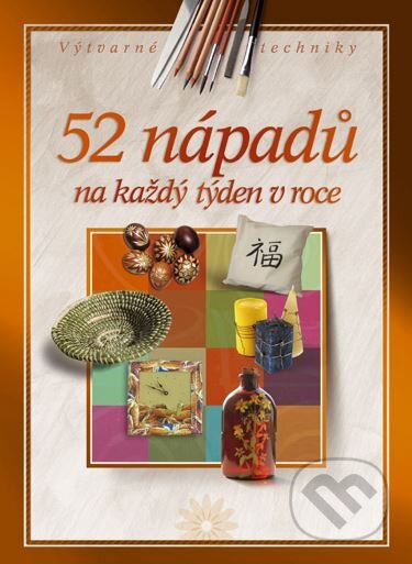 52 nápadů na každý týden v roce-Hana Krejsová