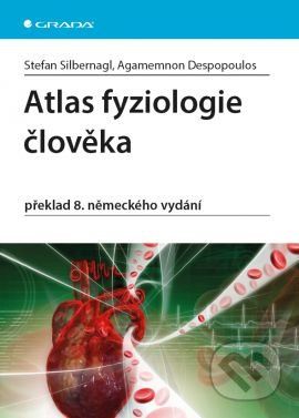 Atlas fyziologie člověka-Agamemnon Despopoulos a Stefan Silbernagl