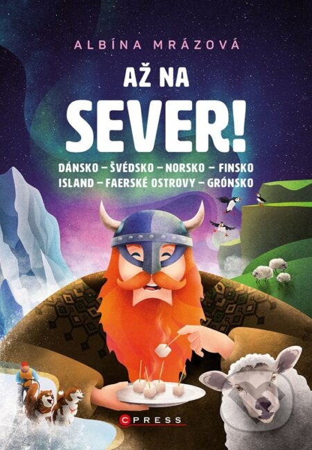 Až na sever!-Albína Mrázová