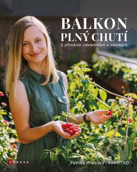 Balkon plný chutí-Pavlína Praisová