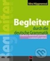 Begleiter durch die deutsche Grammatik-Věra Höppnerová
