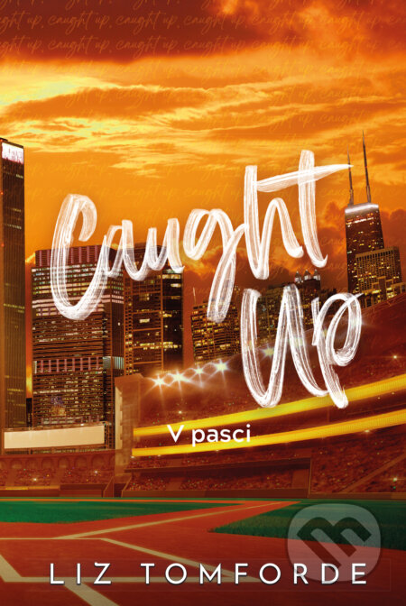 Caught Up - V pasci-Liz Tomforde