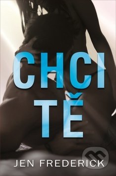 Chci tě-Jen Frederick