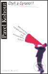 Čtyři a Cyrano!!-Pavel Kohout