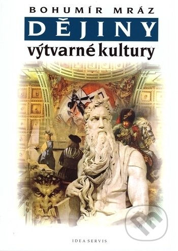 Dějiny výtvarné kultury 2-Bohumír Mráz