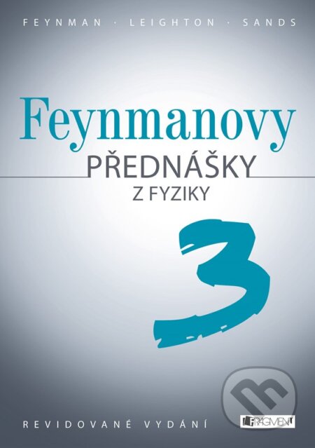 Feynmanovy přednášky z fyziky 3-Matthew Sands