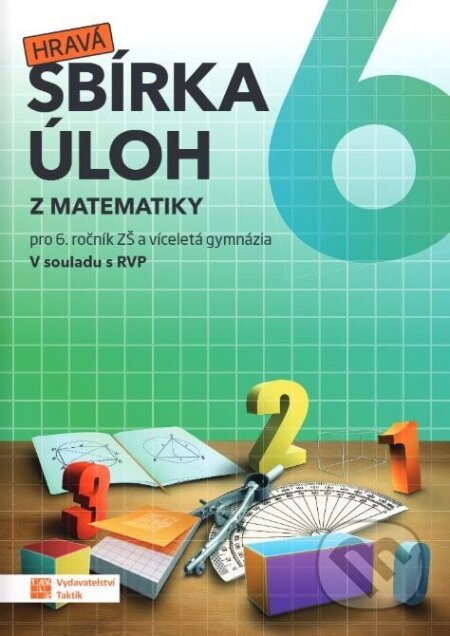Hravá sbírka úloh z matematiky 6-