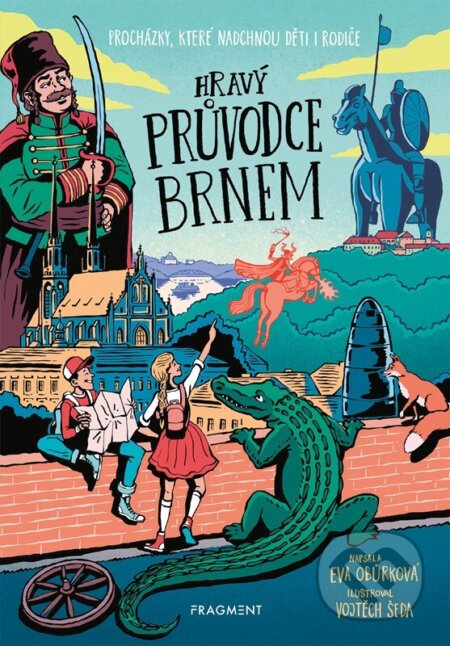 Hravý průvodce Brnem-Eva Obůrková