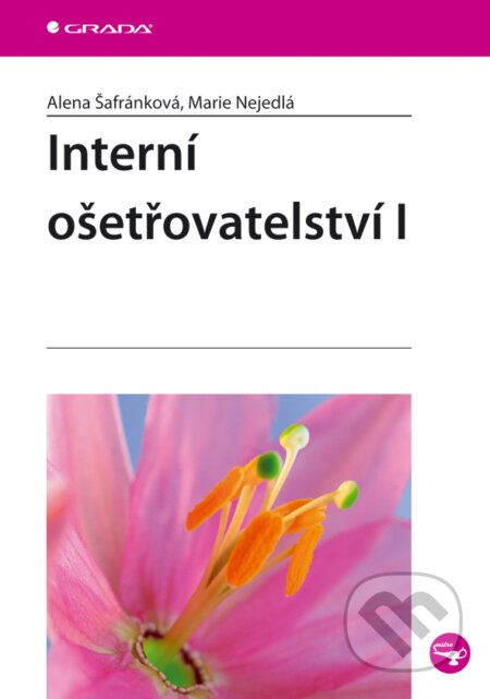 Interní ošetřovatelství I-Alena Šafránková a Marie Nejedlá