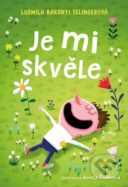 Je mi skvěle-Ludmila Bakonyi Selingerová