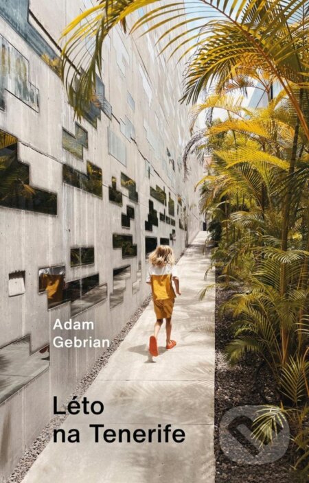 Léto na Tenerife-Adam Gebrian