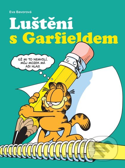 Luštění s Garfieldem (2. vydání)-Bavorová Eva
