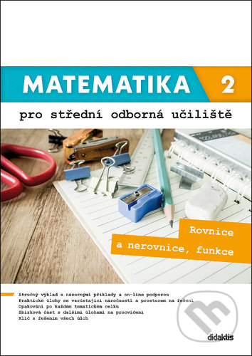 Matematika 2 pro střední odborná učiliště-Kateřina Marková a Lenka Macálková