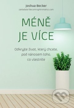 Méně je více-Joshua Becker