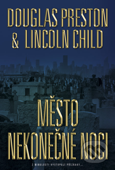 Město nekonečné noci-Douglas Preston a Lincoln Child