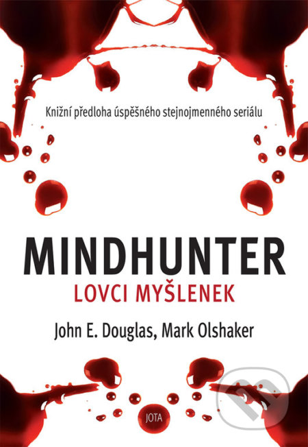 Mindhunter – Lovci myšlenek-John Douglas a Mark Olshaker