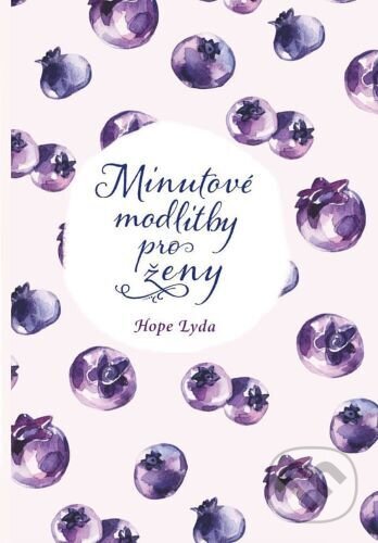 Minutové modlitby pro ženy-Hope Lyda