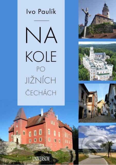Na kole po jižních Čechách-Ivo Paulík