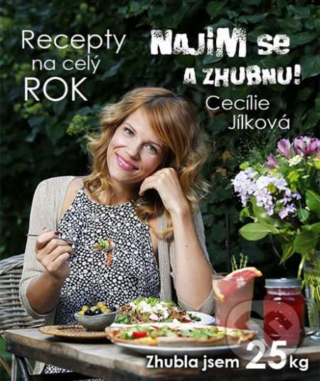 Najím se a zhubnu!-Cecílie Jílková