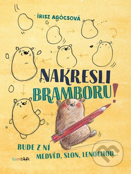 Nakresli bramboru!-Iris Agócz