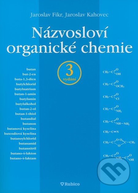 Názvosloví organické chemie-Jaroslav Fikr a Jaroslav Kahovec