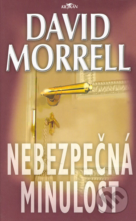 Nebezpečná minulost-David Morrell