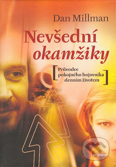 Nevšední okamžiky-Dan Millman