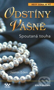 Odstíny vášně: Spoutaná touha-Jasmine Eden