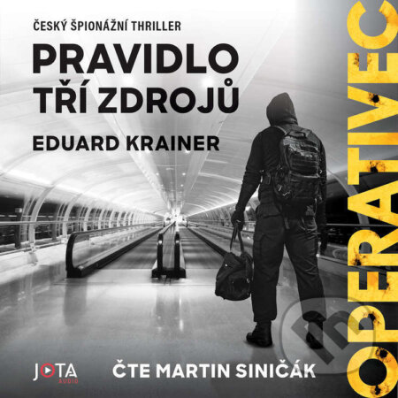 Operativec: Pravidlo tří zdrojů-Eduard Krainer
