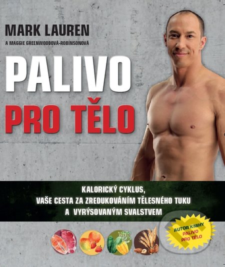 Palivo pro tělo-Maggie Greenwood-Robinson a Mark Lauren