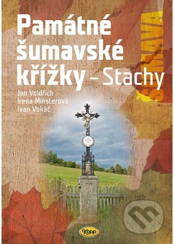 Památné šumavské křížky-Jan Voldřich