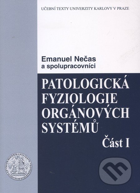 Patologická fyziologie orgánových systémů (Část I)-Emanuel Nečas