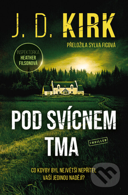 Pod svícnem tma-J. D. Kirk
