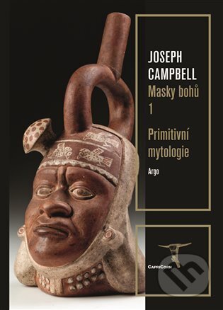 Primitivní mytologie-Joseph Campbell