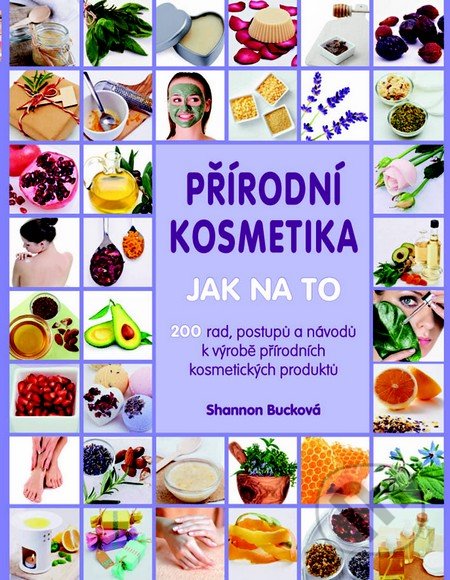 Přírodní kosmetika - Jak na to-Shannon Bucková