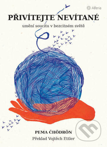 Přivítejte nevítané-Pema Chödrön