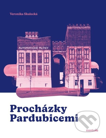 Procházky Pardubicemi-Veronika Skalecká