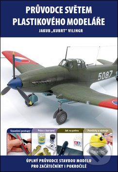 Průvodce světem plastikového modeláře-Jakub Vilingr