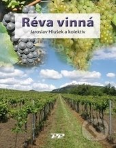 Réva vinná-Jaroslav Hlušek a kolektiv