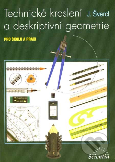 Technické kreslení a deskriptivní geometrie-Josef Švercl