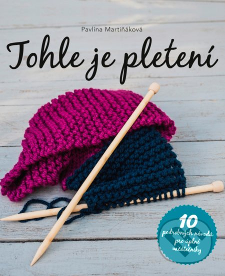 Tohle je pletení-Pavlína  Martiňáková