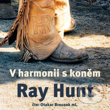 V harmonii s koněm-Ray Hunt