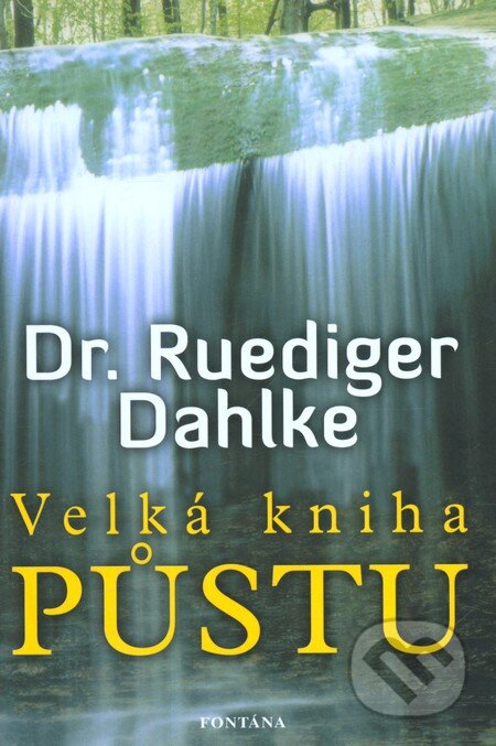 Velká kniha půstu-Ruediger Dahlke