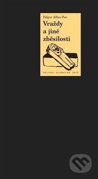 Vraždy a jiné zběsilosti-Edgar Allan Poe